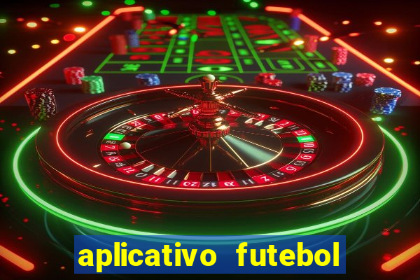 aplicativo futebol da hora 4.5